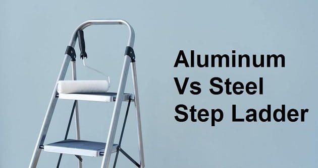 Aluminum Vs Steel Step Ladder