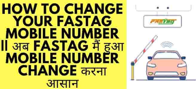How to Change Registered Mobile Number is FASTag