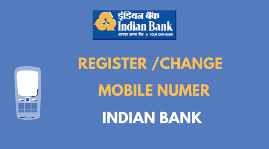 Registering Mobile Number in Indian Bank