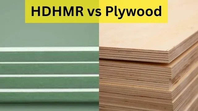 HDHMR vs Plywood Board