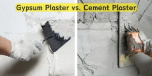 Gypsum Plaster vs. Cement Plaster