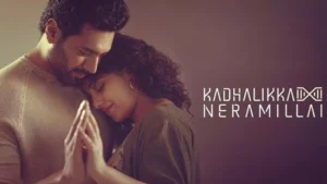 Kadhalikka Neramillai Ott Platform